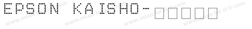 EPSON KAISHO字体转换